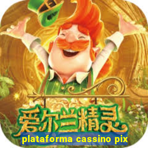 plataforma cassino pix